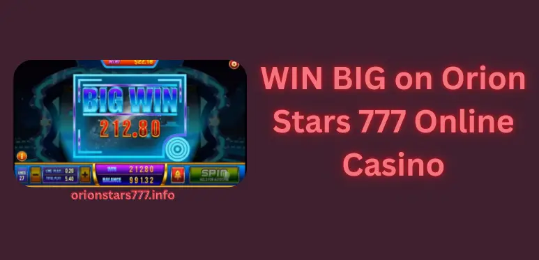 Orion Stars777 apk earn big by palying easy games