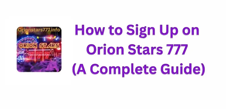 easy signup process in orion stars 777 apk download